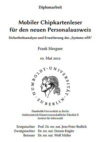 Diplomarbeit Mobiler Chipkartenleser für den neuen Personalausweis Sicherheitsanalyse und Erweiterung des „Systems nPA“