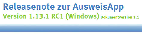 Releasenote zur AusweisApp Version 1.13.1 RC1 (Windows)